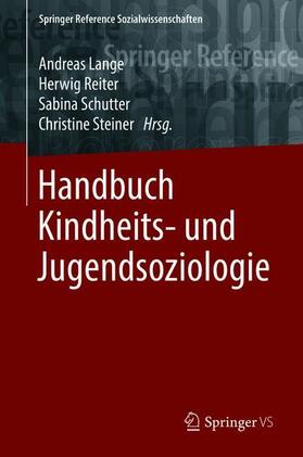 Lange / Steiner / Reiter |  Handbuch Kindheits- und Jugendsoziologie | Buch |  Sack Fachmedien
