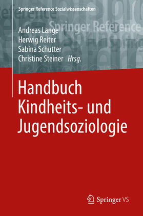 Lange / Reiter / Schutter | Handbuch Kindheits- und Jugendsoziologie | E-Book | sack.de