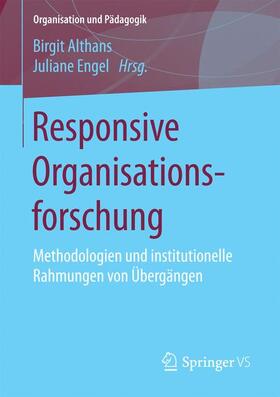 Engel / Althans |  Responsive Organisationsforschung | Buch |  Sack Fachmedien