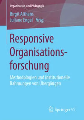 Engel / Althans |  Responsive Organisationsforschung | Buch |  Sack Fachmedien