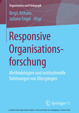 Althans / Engel |  Responsive Organisationsforschung | eBook | Sack Fachmedien