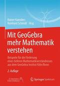 Kaenders / Schmidt |  Mit GeoGebra mehr Mathematik verstehen | Buch |  Sack Fachmedien