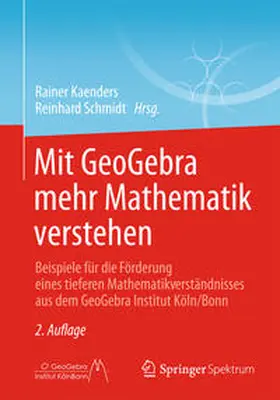 Kaenders / Schmidt | Mit GeoGebra mehr Mathematik verstehen | E-Book | sack.de