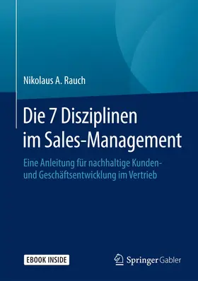 Rauch |  Die 7 Disziplinen im Sales-Management | Buch |  Sack Fachmedien