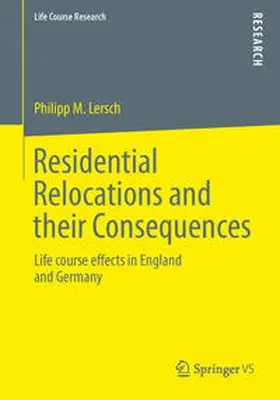 Lersch |  Residential Relocations and their Consequences | Buch |  Sack Fachmedien