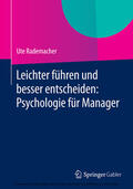 Rademacher |  Leichter führen und besser entscheiden: Psychologie für Manager | eBook | Sack Fachmedien
