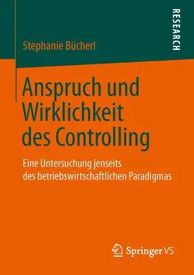 Bücherl | Anspruch und Wirklichkeit des Controlling | Buch | 978-3-658-04271-4 | www.sack.de
