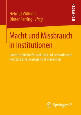 Willems / Ferring |  Macht und Missbrauch in Institutionen | Buch |  Sack Fachmedien
