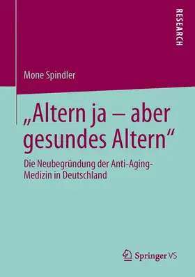 Spindler |  "Altern ja - aber gesundes Altern" | Buch |  Sack Fachmedien