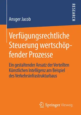 Jacob | Verfügungsrechtliche Steuerung wertschöpfender Prozesse | E-Book | www.sack.de