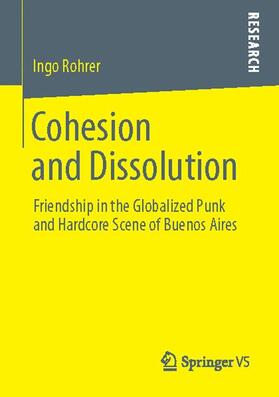 Rohrer |  Cohesion and Dissolution | Buch |  Sack Fachmedien