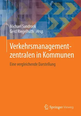 Riegelhuth / Sandrock |  Verkehrsmanagementzentralen in Kommunen | Buch |  Sack Fachmedien