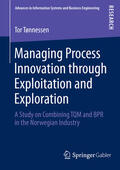 Tønnessen |  Managing Process Innovation through Exploitation and Exploration | eBook | Sack Fachmedien