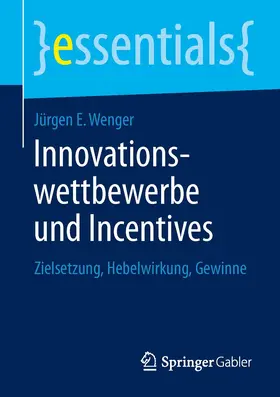 Wenger |  Innovationswettbewerbe und Incentives | Buch |  Sack Fachmedien