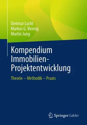 Lucht / Viering / Jung |  Kompendium Immobilien-Projektentwicklung | Buch |  Sack Fachmedien
