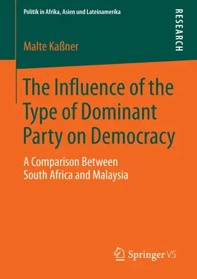 Kaßner |  The Influence of the Type of Dominant Party on Democracy | eBook | Sack Fachmedien