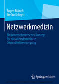Münch / Scheytt |  Netzwerkmedizin | eBook | Sack Fachmedien