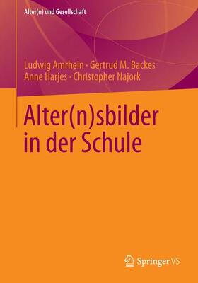 Amrhein / Najork / Backes | Alter(n)sbilder in der Schule | Buch | 978-3-658-04462-6 | sack.de