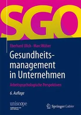 Ulich / Wülser | Gesundheitsmanagement in Unternehmen | Buch | 978-3-658-04484-8 | www.sack.de