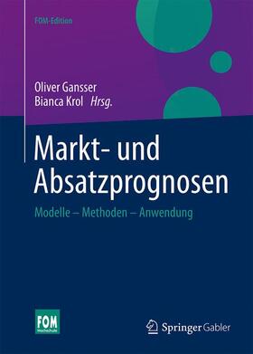 Krol / Gansser | Markt- und Absatzprognosen | Buch | 978-3-658-04491-6 | sack.de