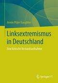 Pfahl-Traughber |  Linksextremismus in Deutschland | Buch |  Sack Fachmedien