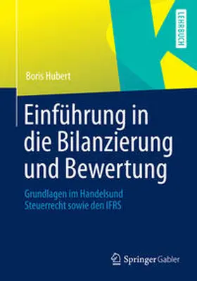 Hubert |  Einführung in die Bilanzierung und Bewertung | eBook | Sack Fachmedien