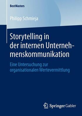 Schmieja |  Storytelling in der internen Unternehmenskommunikation | Buch |  Sack Fachmedien