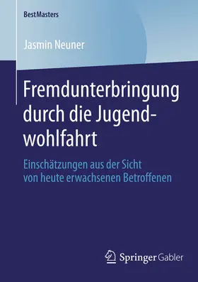 Neuner |  Fremdunterbringung durch die Jugendwohlfahrt | eBook | Sack Fachmedien