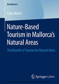 Wolter |  Nature-Based Tourism in Mallorca’s Natural Areas | eBook | Sack Fachmedien
