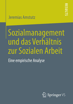 Amstutz | Sozialmanagement und das Verhältnis zur Sozialen Arbeit | E-Book | sack.de