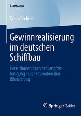 Stebner |  Gewinnrealisierung im deutschen Schiffbau | Buch |  Sack Fachmedien