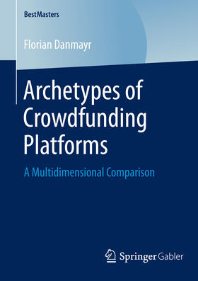Danmayr | Archetypes of Crowdfunding Platforms | E-Book | sack.de