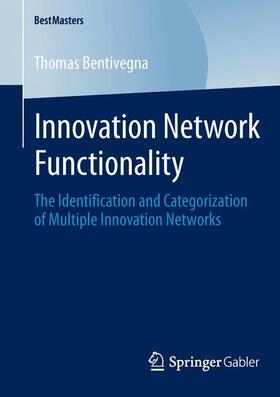 Bentivegna |  Innovation Network Functionality | Buch |  Sack Fachmedien