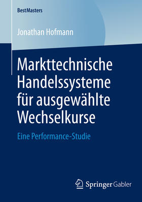 Hofmann | Markttechnische Handelssysteme für ausgewählte Wechselkurse | E-Book | sack.de