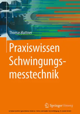 Kuttner |  Praxiswissen Schwingungsmesstechnik | eBook | Sack Fachmedien