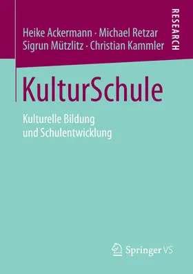 Ackermann / Retzar / Mützlitz | KulturSchule | E-Book | www.sack.de