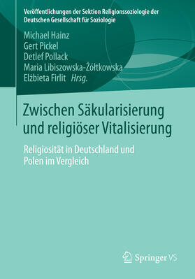 Hainz / Pickel / Pollack |  Zwischen Säkularisierung und religiöser Vitalisierung | eBook | Sack Fachmedien