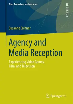 Eichner |  Agency and Media Reception | Buch |  Sack Fachmedien