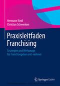 Riedl / Schwenken |  Praxisleitfaden Franchising | eBook | Sack Fachmedien