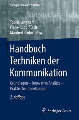Langner / Esch / Bruhn | Handbuch Techniken der Kommunikation | Medienkombination | 978-3-658-04699-6 | sack.de
