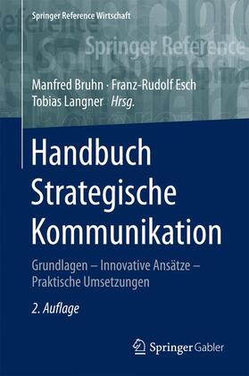 Bruhn / Langner / Esch | Handbuch Strategische Kommunikation | Buch | 978-3-658-04705-4 | sack.de