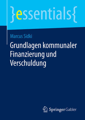 Sidki | Grundlagen kommunaler Finanzierung und Verschuldung | E-Book | sack.de