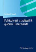 Emunds |  Politische Wirtschaftsethik globaler Finanzmärkte | eBook | Sack Fachmedien