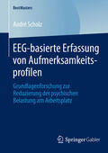 Scholz |  EEG-basierte Erfassung von Aufmerksamkeitsprofilen | eBook | Sack Fachmedien
