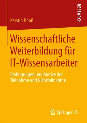 Hooß |  Wissenschaftliche Weiterbildung für IT-Wissensarbeiter | Buch |  Sack Fachmedien