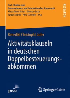Läufer | Aktivitätsklauseln in deutschen Doppelbesteuerungsabkommen | Buch | 978-3-658-04818-1 | sack.de