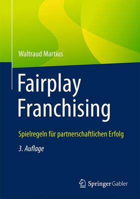 Martius | Martius, W: Fairplay Franchising | Buch | 978-3-658-04826-6 | sack.de