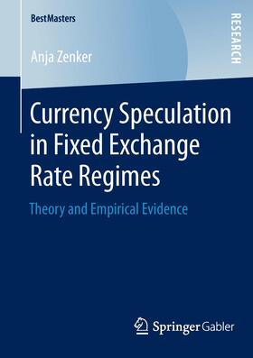 Zenker |  Currency Speculation in Fixed Exchange Rate Regimes | Buch |  Sack Fachmedien