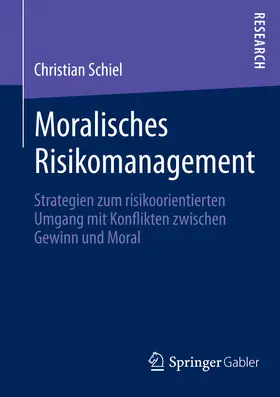Schiel | Moralisches Risikomanagement | E-Book | www.sack.de