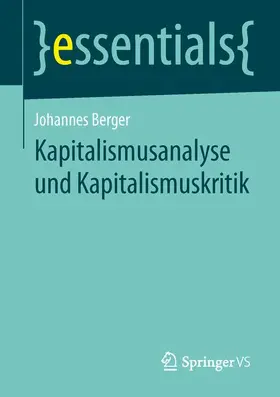Berger |  Kapitalismusanalyse und Kapitalismuskritik | Buch |  Sack Fachmedien